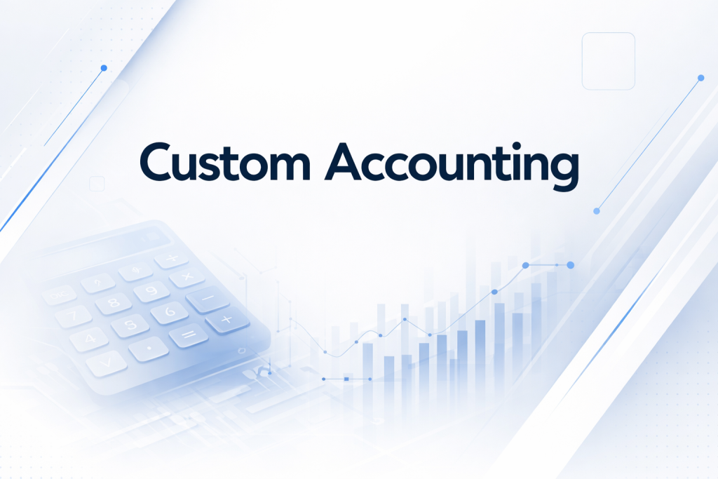 Custom Accounting